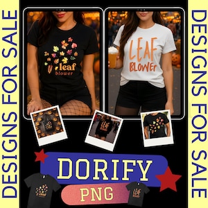 Peut inclure: L'image présente des vêtements sur le thème de l'automne. Deux femmes portent des t-shirts avec des graphiques de feuilles et le texte "leaf blower". D'autres articles incluent un sac fourre-tout et un sweat-shirt avec des motifs similaires. L'image contient également le texte "DESIGNS FOR SALE" et "DORIFY PNG."