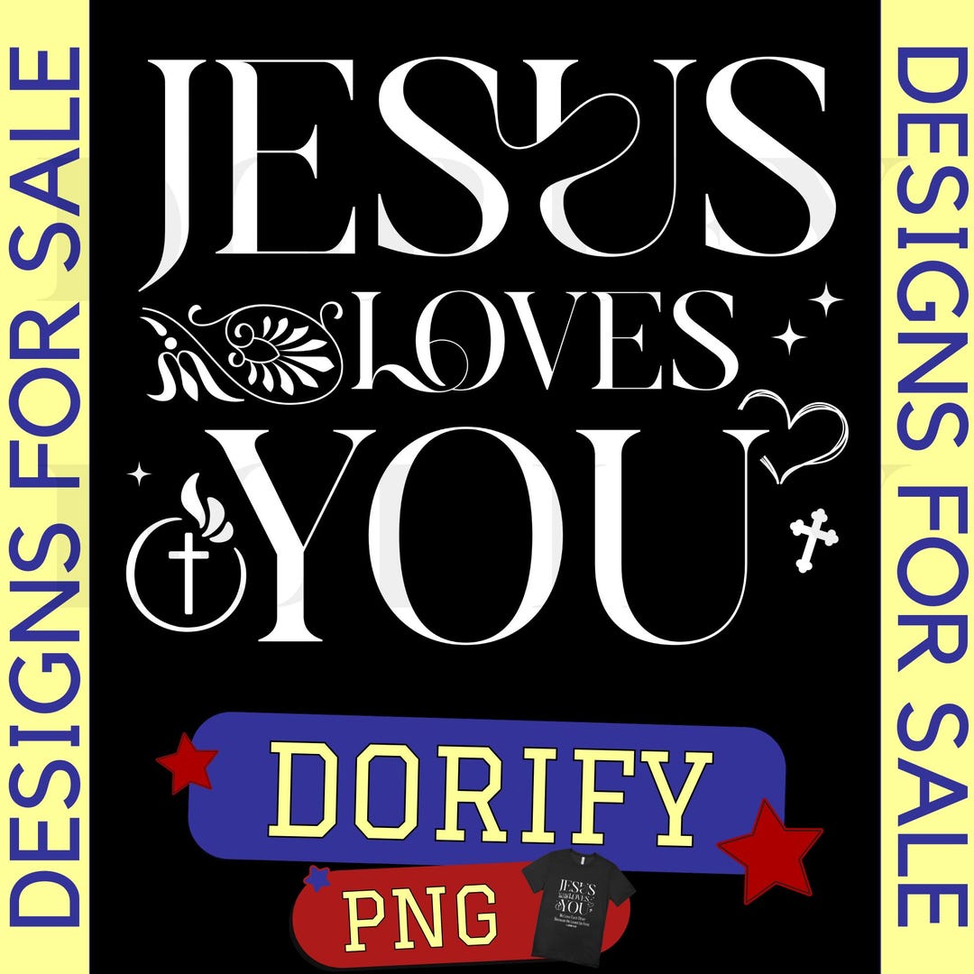 Jesus Loves You SVG PNG Bible God Christian Worship Messianic Believers ...