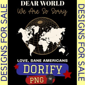 Cher monde, nous sommes vraiment désolés PNG SVG Amour Américains sains d'esprit Déclaration politique sincère Téléchargement instantané fichier numérique fond transparent