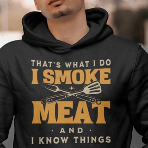 That&#39;s What I Do I Smoke Meat And I Know Things PNG And SVG Grill Master Fun BBQ Design Instant Download Digital File Transparent Background