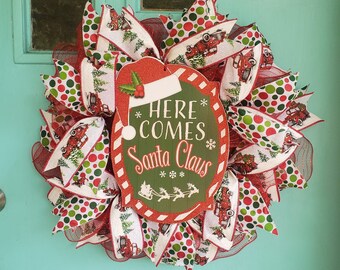 Here Comes Santa Claus Christmas Wreath