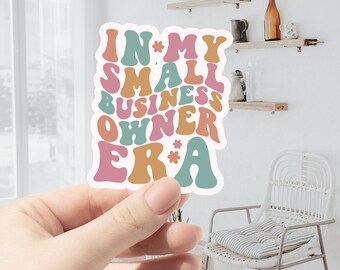 Small Business Stickers- working mom- small business saturday- Small business era