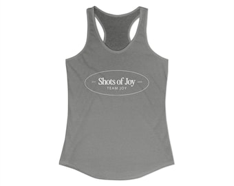 Shots of Joy - Women's Racerback Tank