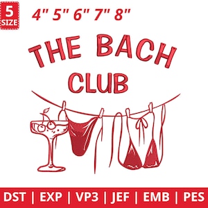 Könnte beinhalten: Rotes Stickdesign mit dem Text "THE BACH CLUB" und Größen von 10,16 cm bis 20,32 cm. Das Design beinhaltet ein Cocktailglas mit Kirschen und Dessous, die an einer Wäscheleine hängen. Für Stickmaschinen.