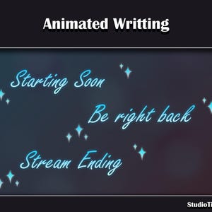 Pode incluir: Um gráfico de texto animado azul em um fundo escuro com o texto "Animated Writing" no topo, "Starting Soon" no canto superior esquerdo, "Be right back" no centro e "Stream Ending" no canto inferior esquerdo. O texto é cercado por pequenas estrelas azuis.