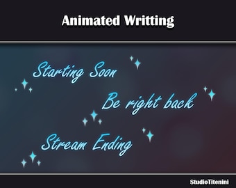 Animated stream Writting / Transparent background / Starting Soon / Be right back / Stream Ending