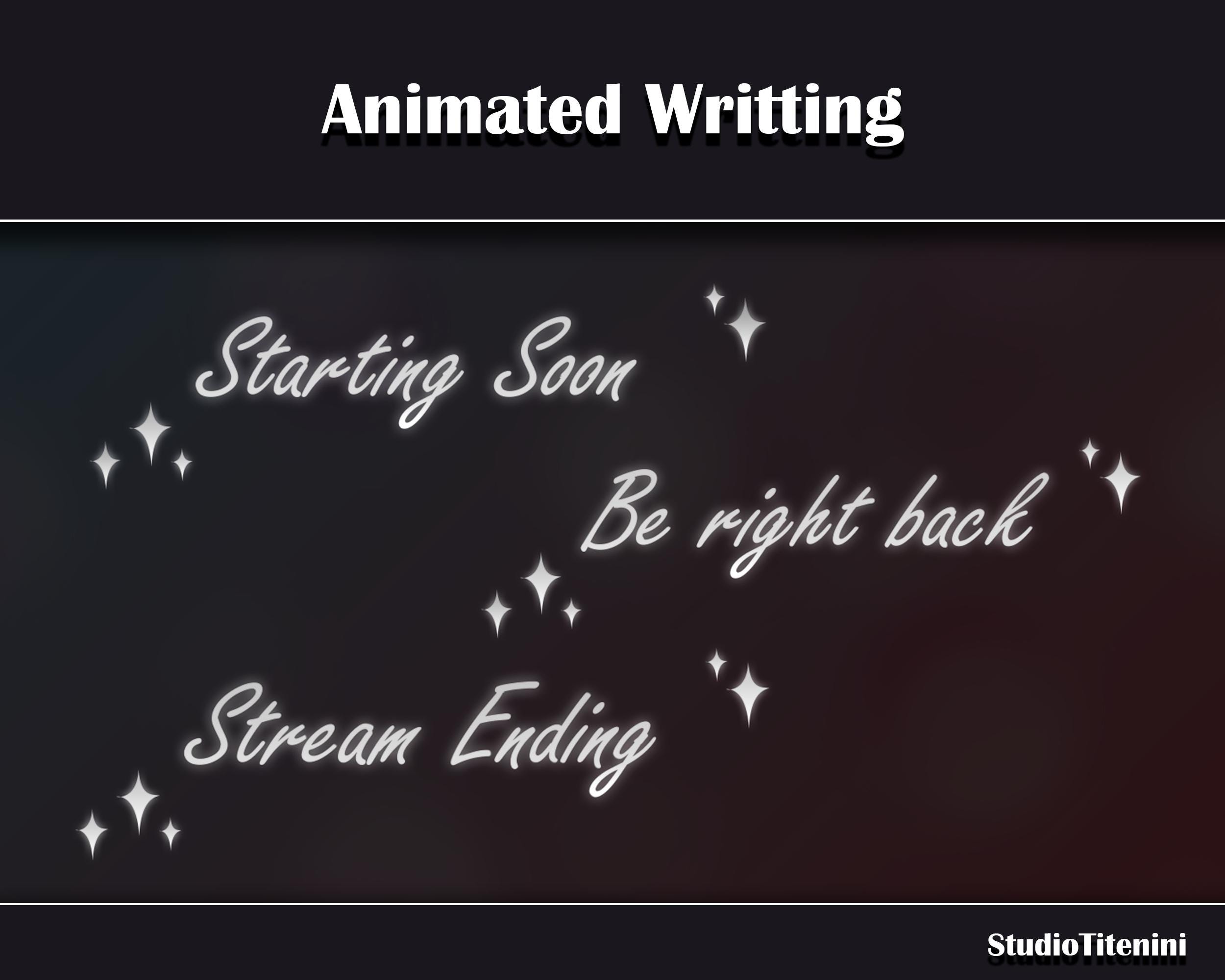 Animated stream Writting / Transparent background / Starting Soon / Be right back / Stream Ending