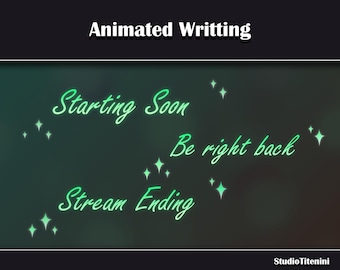 Animated stream Writting / Transparent background/ Starting Soon / Be right back / Stream Ending /Green