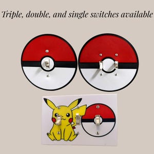 May include: Decorative light switch covers featuring a red, black, and white design resembling a Pokeball. One cover has a Pikachu graphic. The text "Triple, double, and single switches available" is at the top.