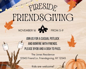 May include: A festive invitation for a Friendsgiving celebration with a campfire theme. The invitation features a wood background with plaid blankets, pumpkins, and s'mores. The text reads "Fireside Friendsgiving", "November 16", "From 5-9", "Join us for a casual potluck and bonfire with friends. Please BYOB and a dish to pass.", "The Jones Residence", "12345 Friend Ln. Friendsgiving, NY 12345", and "Kids are welcome!"
