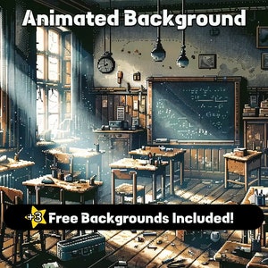 May include: An animated background depicting a vintage classroom, with sunlight streaming through large windows. The scene includes desks, a chalkboard with equations, and the text "Animated Background" and "+3 Free Backgrounds Included!".