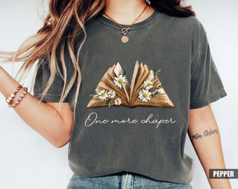 Comfort Colors Book Lover-shirt: One More Chapter-T-shirt