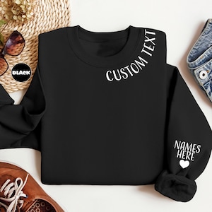 Custom Text Sweatshirt With Names On Neck, Personalized Names Hoodie On Sleeve, Custom Minimalist Outfit, Customizable Crewneck Gifts Idea