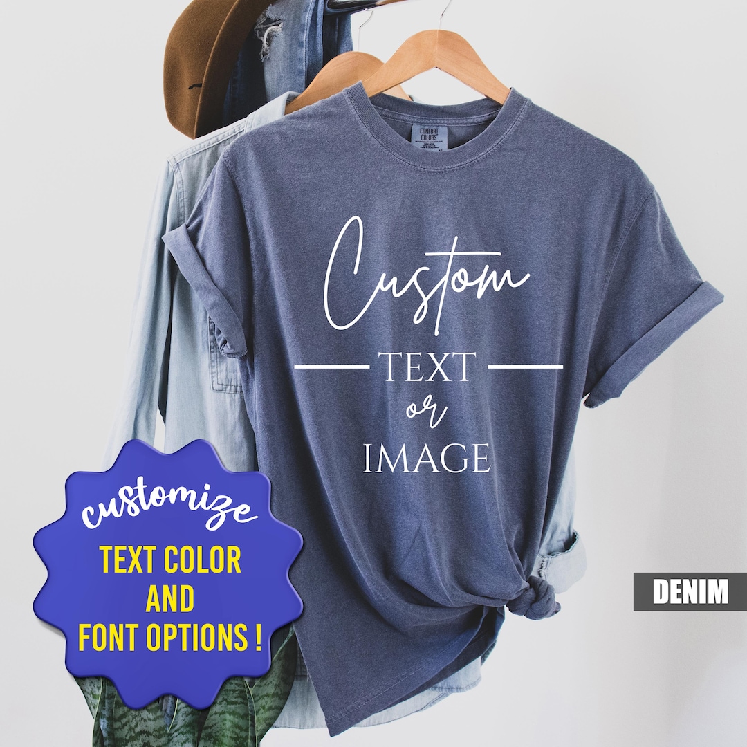 Comfort Colors Custom Text Shirt: Personalized Design Tee - Etsy