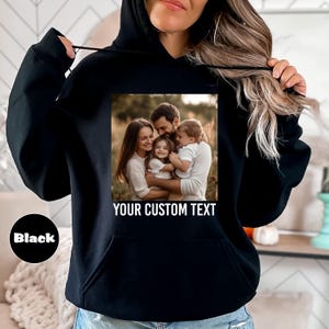 Custom Photo Hoodie: Personalized Picture Sweatshirt, Birthday Gift image 3