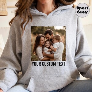 Custom Photo Hoodie: Personalized Picture Sweatshirt, Birthday Gift image 2