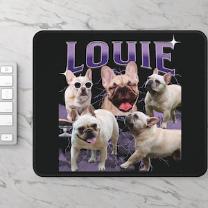 May include: A black mousepad with a purple and white design featuring five French Bulldogs. The name "LOUIE" is written in large purple letters at the top of the mousepad.