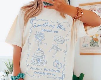 Something Blue Bachelorette Comfort Colors® Shirt, Custom Bride Name Location, Coquette Toile Chinoiserie, Bridesmaids Matching, Before I Do