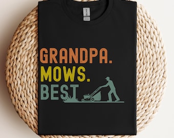 Grandpa Mows Best TShirt, Fathers Day Gift, Funny Gift for Grandpa, Birthday Grandpa Gift, Dad Joke Shirt, Mowing Pun Tee, Lawn Mower Shirt
