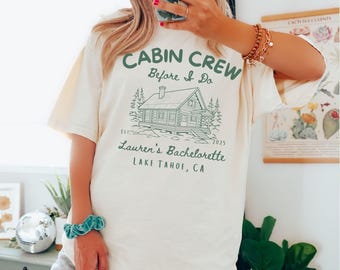 Cabin Before I Do Bachelorette Comfort Colors® Shirt, Custom Bride Name Location, Girl Trip Bach Party, Camping Hiking Mountains