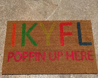 IKYFL Poppin’ Up Here Glow-in-the-Dark Doormat