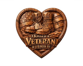 Patriotic Valentine’s Day 3D Illusion Laser Engraving Design l I Kissed a Veteran l US Heart Flag - Military Army Couple. Boots and Dog tags