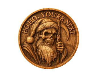 Grim Santa Skull 3D Illusion Laser Engraving Design - Ho Ho You’re Next. Grim Reaper Christmas Decor. Dark Holiday Tree Ornament. Co2, Diode