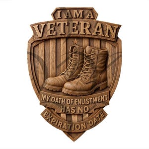 Veteran 3D Illusion Laser Engraving Design | American Military Boots Shield Sign | My Oath Has No Expiration Date | US Patriotic Wall Art.
