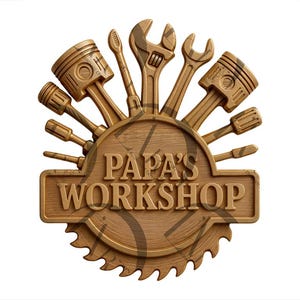 May include: A wooden sign with the text "PAPA'S WORKSHOP" surrounded by various tools, including wrenches, screwdrivers, and pistons. A circular saw blade forms the bottom of the sign, and the tools are arranged in a radial pattern.