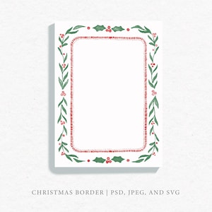 May include: A white background with a red and green Christmas border. The border is made of holly leaves and berries. The border is a rectangle with a white space in the middle.