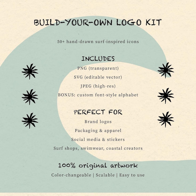 May include: A digital Build-Your-Own Logo Kit with surf-inspired icons. The kit includes PNG, SVG, and JPEG files, plus a bonus custom font-style alphabet. Ideal for brand logos, packaging, social media, and coastal businesses. The artwork is color-changeable and scalable.