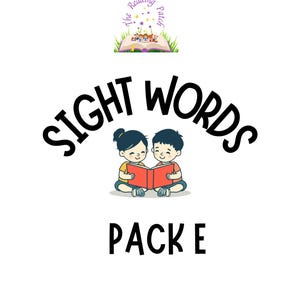 Puede incluir: Fondo blanco con las palabras "SIGHT WORDS" en arco. Debajo, una ilustración de dos niños leyendo un libro. El texto "PACK E" está debajo. En la parte superior, el texto "The Reading Patch".