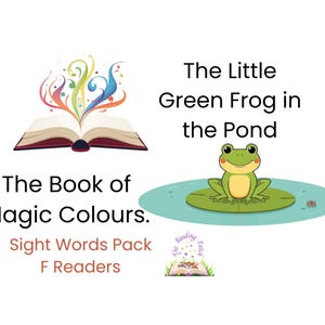 May include: An illustration featuring children's books. The image includes a book with colorful emanating shapes, a frog on a lily pad, and the text "The Book of Magic Colours," "The Little Green Frog in the Pond," and "Sight Words Pack F Readers."