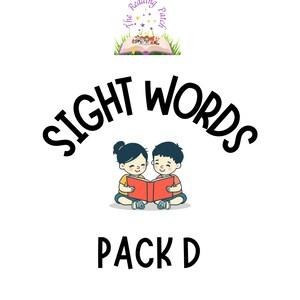Puede incluir: Fondo blanco con las palabras "SIGHT WORDS" en fuente negra curvada. Debajo, una caricatura de dos niños leyendo un libro rojo. El texto "PACK D" está debajo de la ilustración. El logotipo de The Reading Patch está en la parte superior.