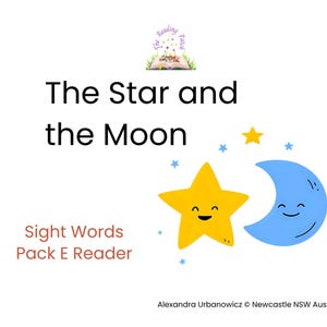Puede incluir: Fondo blanco con el título "The Star and the Moon" y el texto "Sight Words Pack E Reader". Presenta una estrella amarilla y una luna creciente azul con caras sonrientes. Pequeñas estrellas están dispersas.