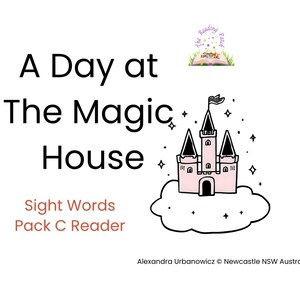 Early Reader Sight Word Story C -  A Day At The Magic House -Printable Reading PDF - The Reading Patch