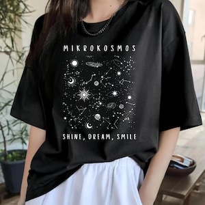 Mikrokosmos T-Shirt, Space Tee, Starlight Design, Shine Dream Smile, Gift for Mom, Gift for Army, Graphic Tee