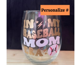 Personalized Baseball Mom Era glass, baseball wine glass for women, mom gifted, personalized-mom, personalized mom-mom gifts, "in my era"