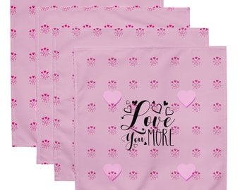 Love You More Cloth napkin set