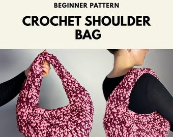 May include: A crochet shoulder bag featuring a variegated pattern of dark magenta and light pink yarn. The text at the top reads BEGINNER PATTERN CROCHET SHOULDER BAG. The bag has a thick, textured weave and a single integrated handle.