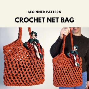 May include: A rust-colored crochet net bag featuring a square-shaped open mesh design and two sturdy handles. A decorative silk scarf with dark green, red, and white stripes is tied to one handle. The text BEGINNER PATTERN CROCHET NET BAG is visible.