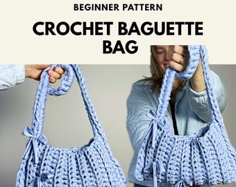Crochet Bag Pattern PDF: Beginner-Friendly T-Shirt Yarn Baguette + Video