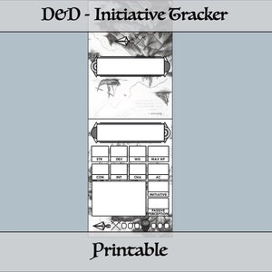 May include: A printable D&D initiative tracker with spaces to fill in character stats, initiative, and passive perception. The tracker has a grey background with a black and white illustration of a ship.