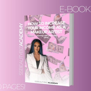 How to Increase Your Income As a Makeup Artist (starting with your next client)! E-book. Instant Download.