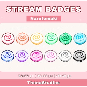 May include: Set of 12 digital stream badges featuring a stylized illustration of a Narutomaki, a Japanese fish cake, in various colors. The badges are available in three sizes: 72x72 pixels, 36x36 pixels, and 18x18 pixels. The text "Narutomaki" and "ThenaStudios" are also included in the image.