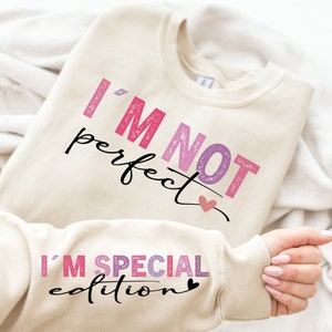 I&#39;m Not Perfect I&#39;m Special Edition SVG PNG, You Matter Always Svg, Retro Positive Quotes, Boho Inspirational Sleeve Shirt Svg,Love Yourself