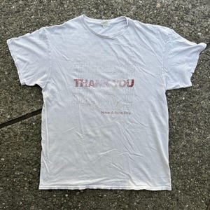 Thank You, Have a Nice Day T-Shirt (B2)-