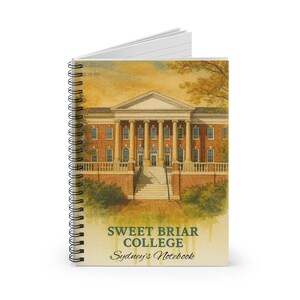May include: Spiral-bound notebook featuring an illustration of Sweet Briar College. The cover displays a watercolor-style image of a brick building with columns and a staircase, with the text "Sweet Briar College" and "Sydney's Notebook".