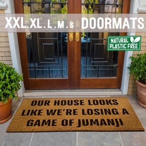 Our House Looks Like We're Losing A Game Of Jumanji Extra Large Doormat Natural Eco Friendly Coir Rubber Double Door PLASTIC FREE Mat 461