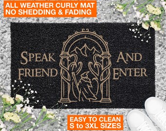 Speak Friend and Enter Doormat Funny Welcome TV Show Movie Decor Geek Nerd Gift Housewarming Gift All Weather Durable Curly Mat 371